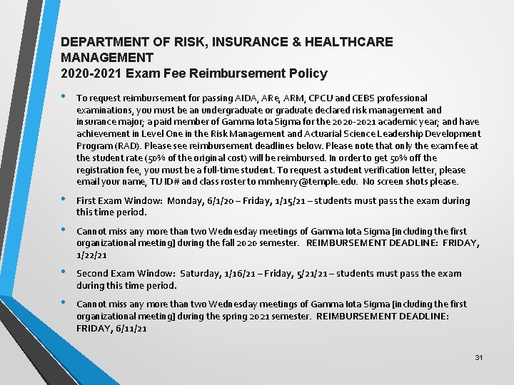 DEPARTMENT OF RISK, INSURANCE & HEALTHCARE MANAGEMENT 2020 -2021 Exam Fee Reimbursement Policy •