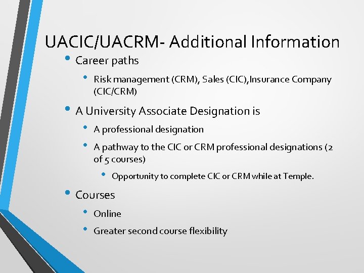 UACIC/UACRM- Additional Information • Career paths • Risk management (CRM), Sales (CIC), Insurance Company