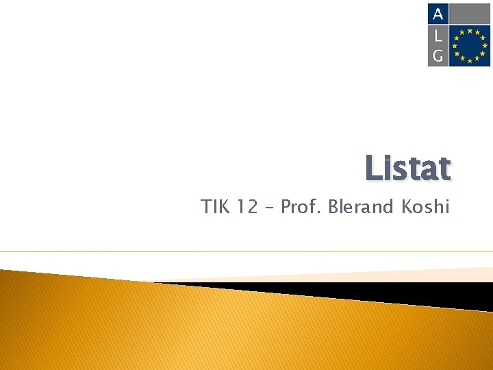 Listat TIK 12 – Prof. Blerand Koshi 