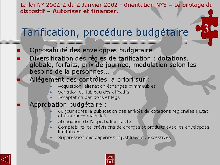 La loi N° 2002 -2 du 2 Janvier 2002 - 0 rientation N° 3