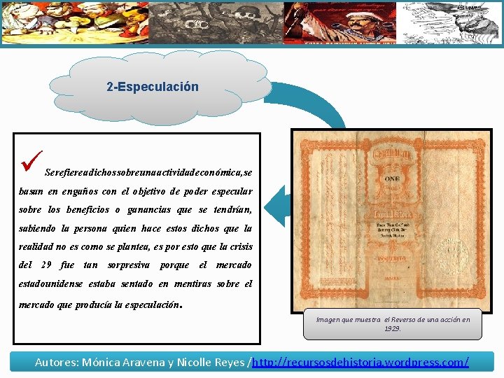 2 -Especulación Serefiereadichossobreunaactividadeconómica, se basan en engaños con el objetivo de poder especular sobre