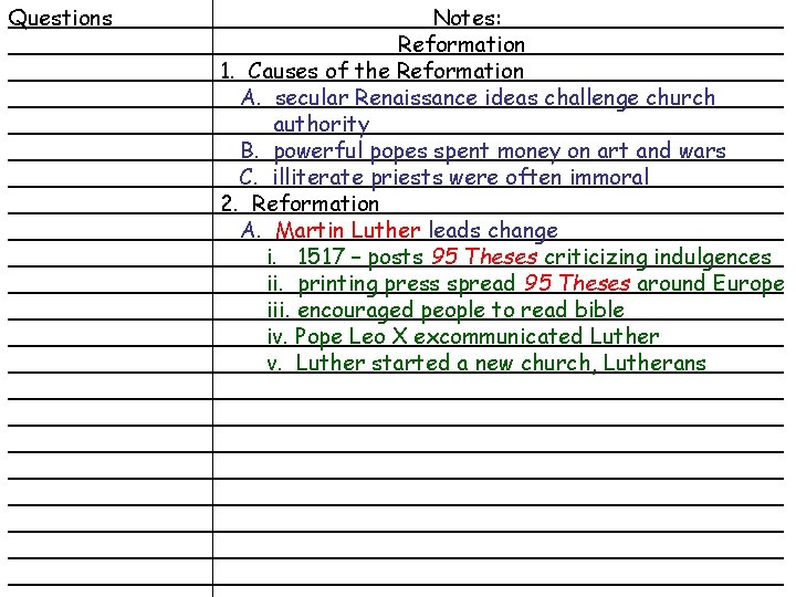 Questions Notes: ________________________________________________________ Reformation ____________________________ 1. Causes of the Reformation ____________________________ A. secular Renaissance