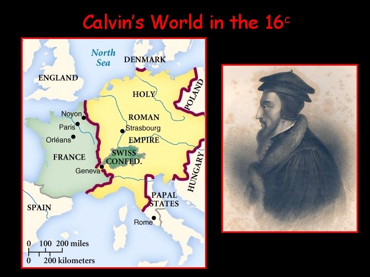 Calvin’s World in the 16 c 