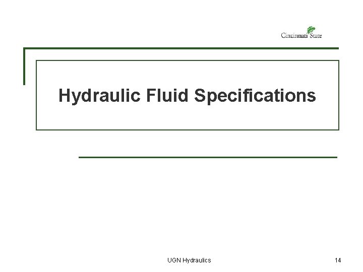 Hydraulic Fluid Specifications UGN Hydraulics 14 