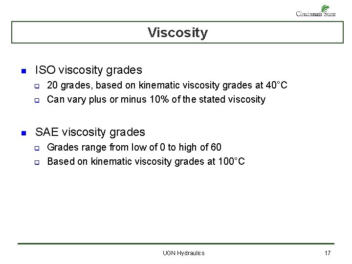 Viscosity n ISO viscosity grades q q n 20 grades, based on kinematic viscosity