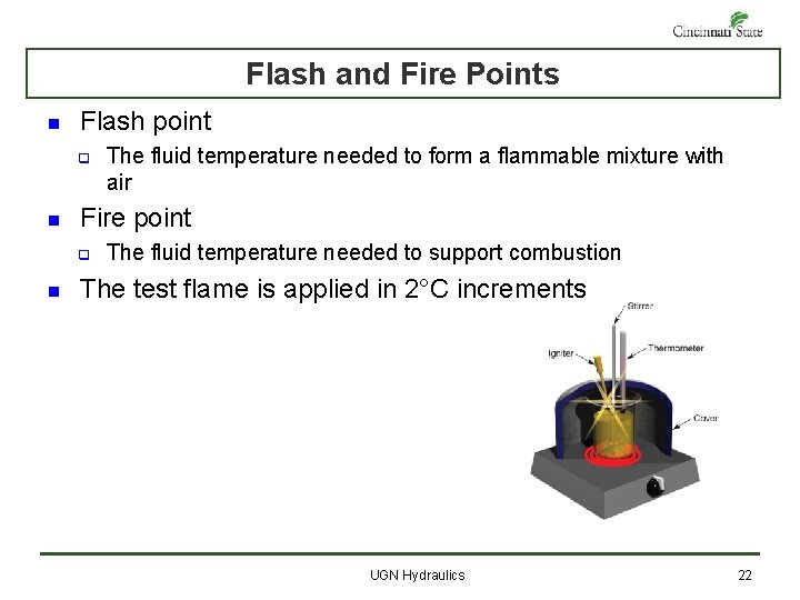 Flash and Fire Points n Flash point q n Fire point q n The