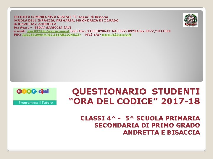 ISTITUTO COMPRENSIVO STATALE “T. Tasso” di Bisaccia SCUOLA DELL’INFANZIA, PRIMARIA, SECONDARIA DI I GRADO