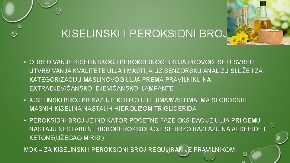 KISELINSKI I PEROKSIDNI BROJ • ODREĐIVANJE KISELINSKOG I PEROKSIDNOG BROJA PROVODI SE U SVRHU