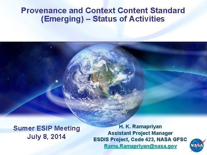 Provenance and Context Content Standard (Emerging) – Status of Activities Sumer ESIP Meeting July