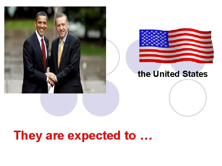 the United States They are expected to … 