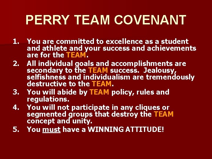 PERRY TEAM COVENANT 1. 2. 3. 4. 5. You are committed to excellence as