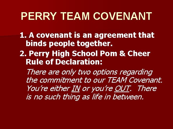 PERRY TEAM COVENANT 1. A covenant is an agreement that binds people together. 2.