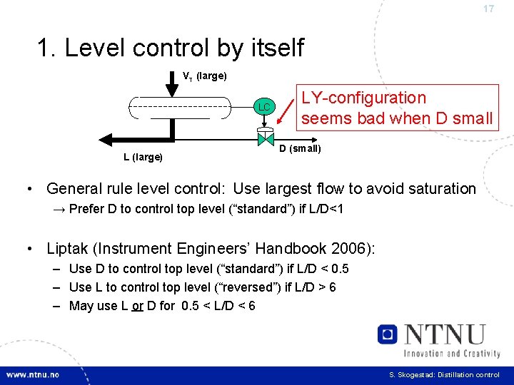 17 1. Level control by itself VT (large) LC L (large) LY-configuration seems bad