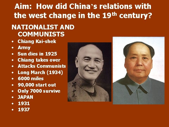 Aim: How did China’s relations with the west change in the 19 th century?