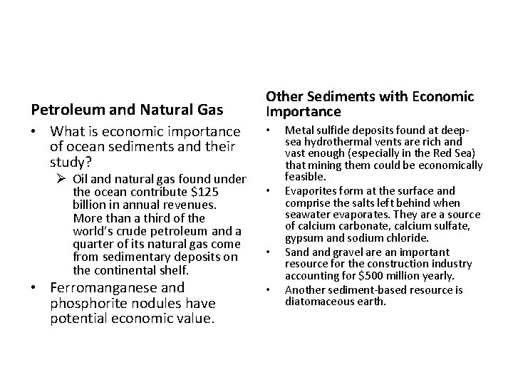 Petroleum and Natural Gas • What is economic importance of ocean sediments and their Petroleum and Natural Gas • What is economic importance of ocean sediments and their