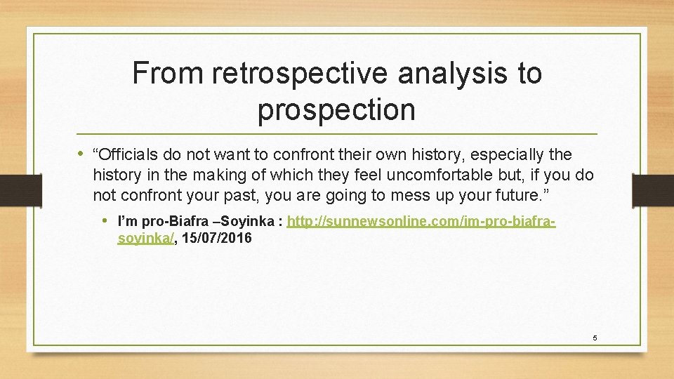 From retrospective analysis to prospection • “Officials do not want to confront their own From retrospective analysis to prospection • “Officials do not want to confront their own
