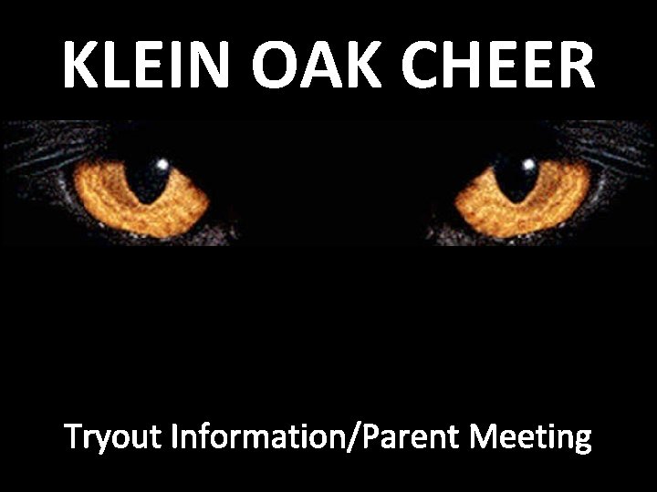 KLEIN OAK CHEER Tryout Information/Parent Meeting 