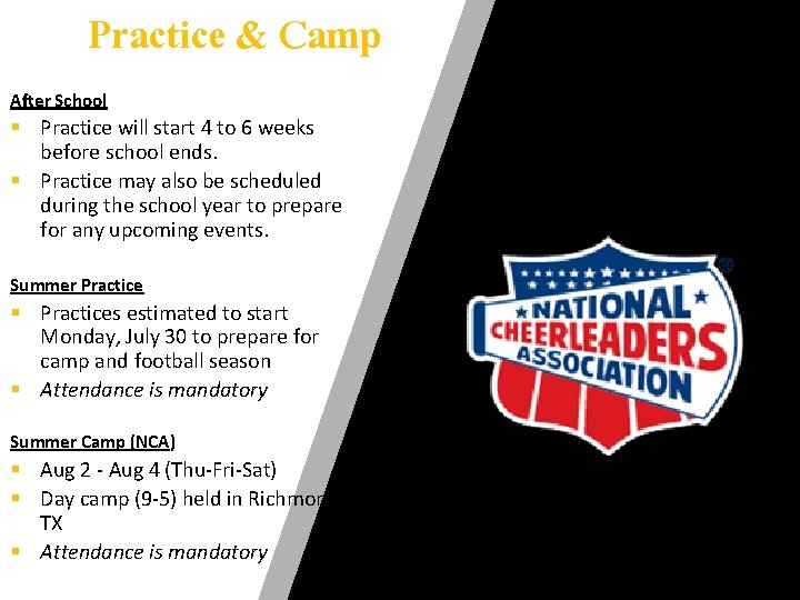 Practice & Camp After School § Practice will start 4 to 6 weeks before