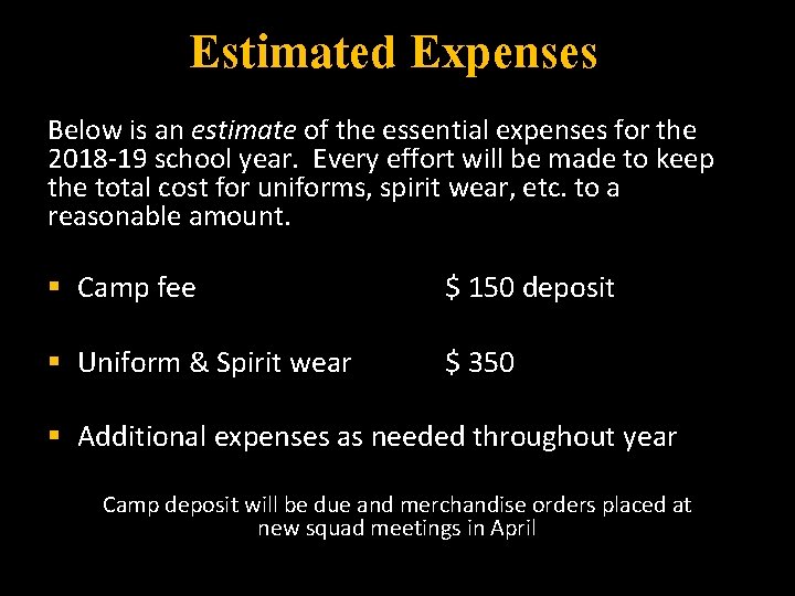 Estimated Expenses Below is an estimate of the essential expenses for the 2018 -19
