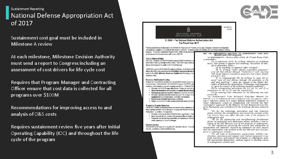 Sustainment Reporting National Defense Appropriation Act of 2017 Sustainment cost goal must be included