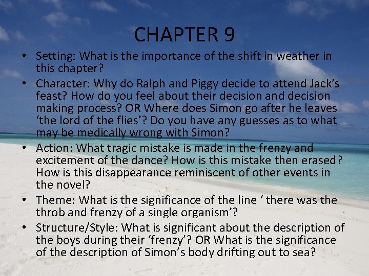 CHAPTER 9 • Setting: What is the importance of the shift in weather in