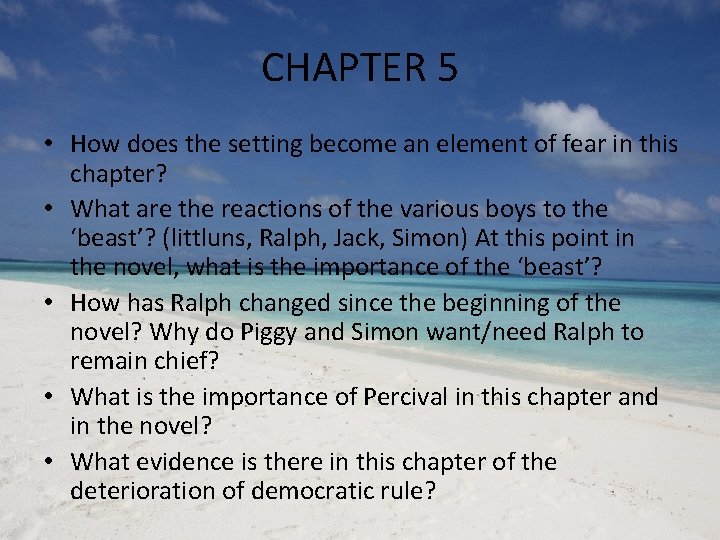 CHAPTER 5 • How does the setting become an element of fear in this