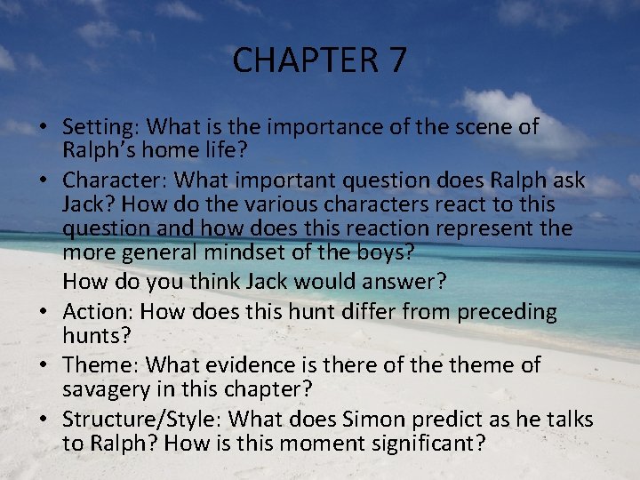 CHAPTER 7 • Setting: What is the importance of the scene of Ralph’s home