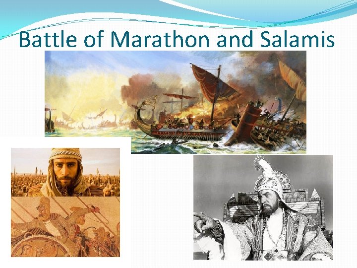 Battle of Marathon and Salamis 