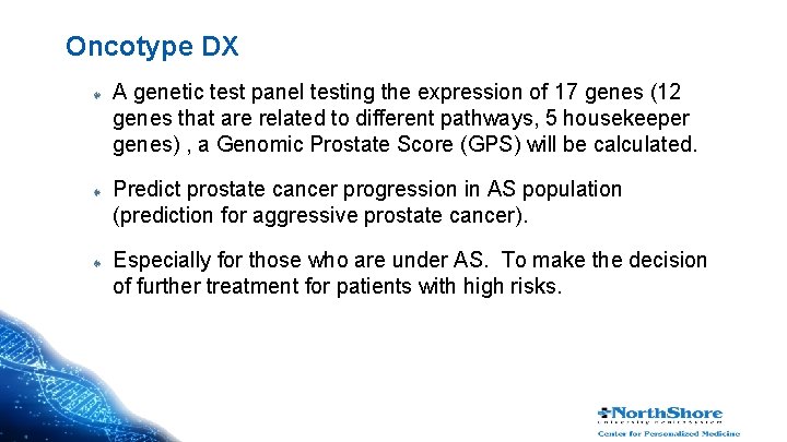 Oncotype DX A genetic test panel testing the expression of 17 genes (12 genes