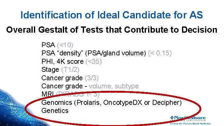 Identification of Ideal Candidate for AS Overall Gestalt of Tests that Contribute to Decision