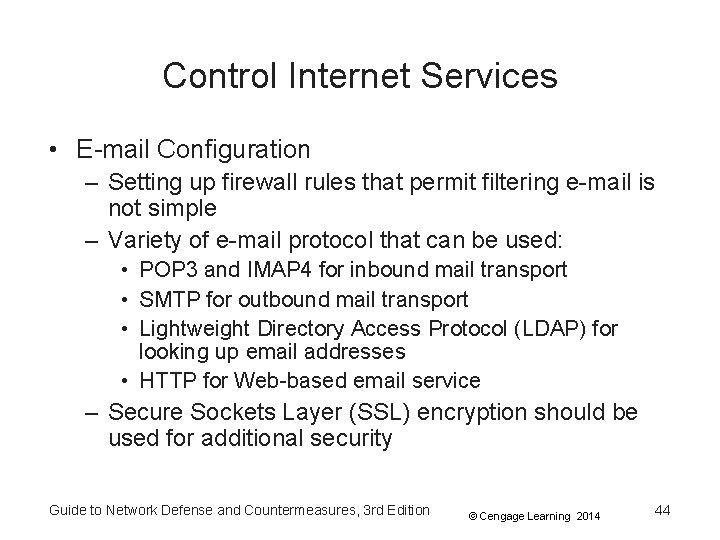 Control Internet Services • E-mail Configuration – Setting up firewall rules that permit filtering