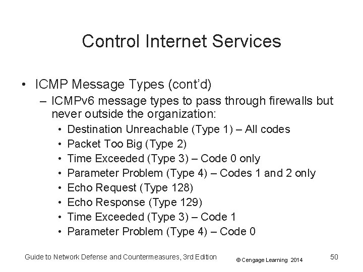 Control Internet Services • ICMP Message Types (cont’d) – ICMPv 6 message types to