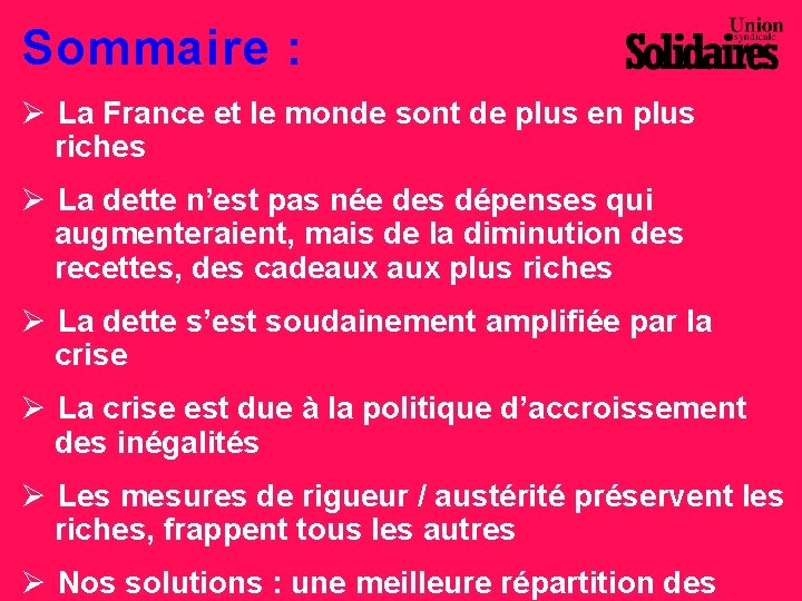 Sommaire : Ø La France et le monde sont de plus en plus riches