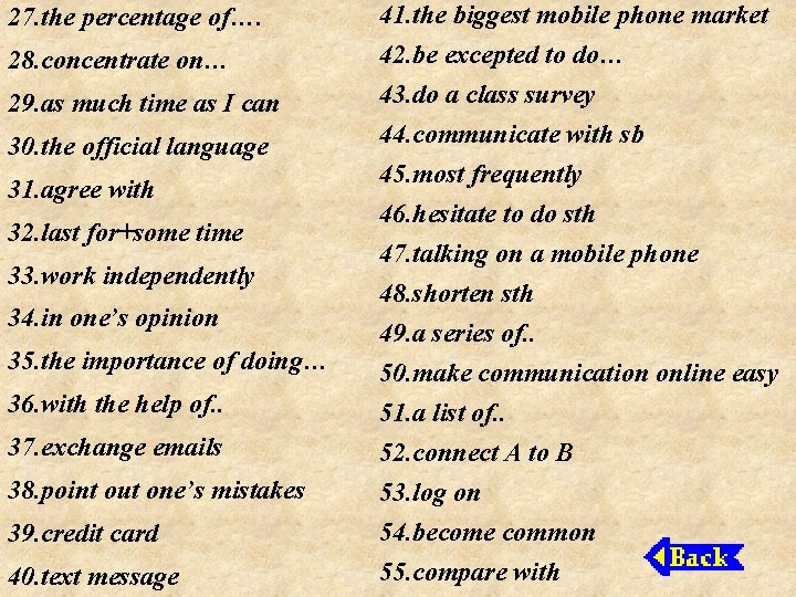 27. the percentage of…. 41. the biggest mobile phone market 28. concentrate on… 42.