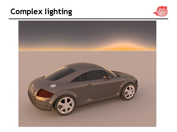 Complex lighting 