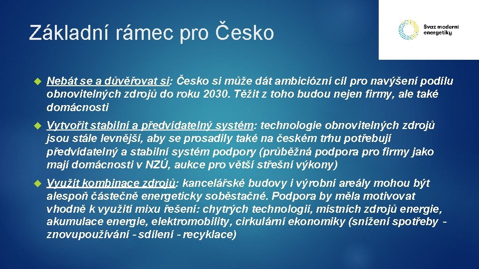 Základní rámec pro Česko Nebát se a důvěřovat si: Česko si může dát ambiciózní