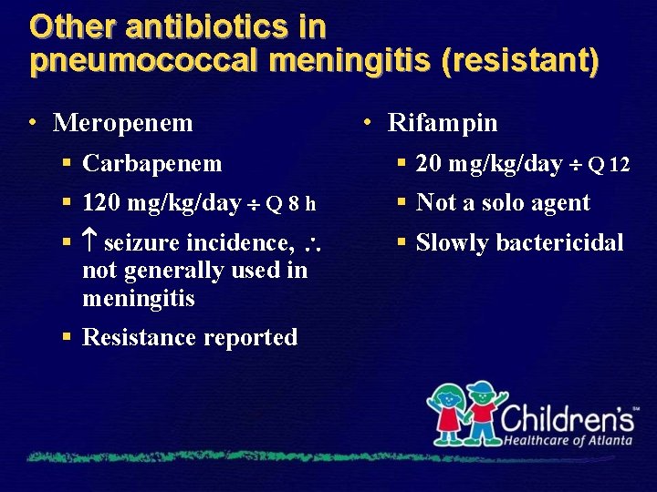 Other antibiotics in pneumococcal meningitis (resistant) • Meropenem • Rifampin § Carbapenem § 20