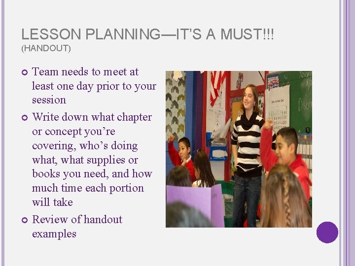 LESSON PLANNING—IT’S A MUST!!! (HANDOUT) Team needs to meet at least one day prior