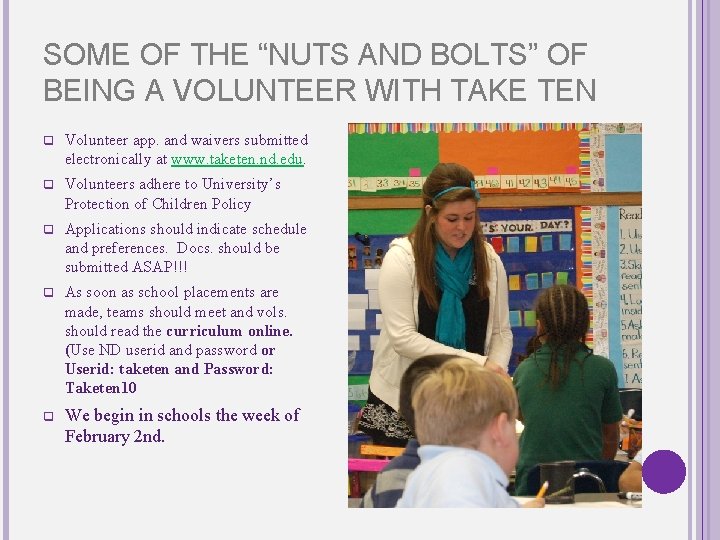 SOME OF THE “NUTS AND BOLTS” OF BEING A VOLUNTEER WITH TAKE TEN q