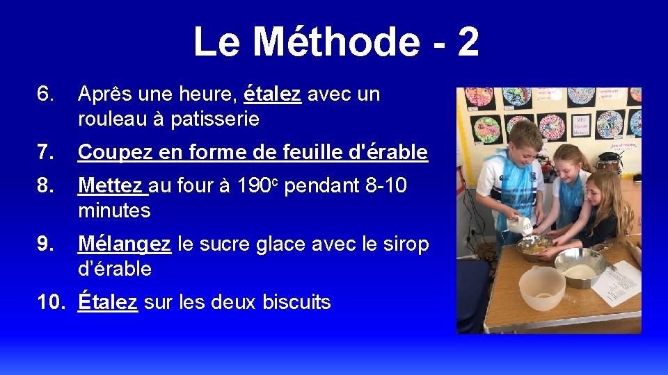 Le Méthode - 2 6. Aprês une heure, étalez avec un rouleau à patisserie