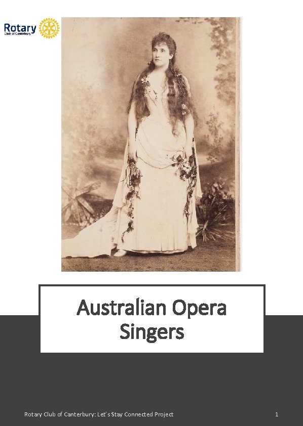 Australian Opera Singers Rotary Club of Canterbury: Let’s Stay Connected Project 1 