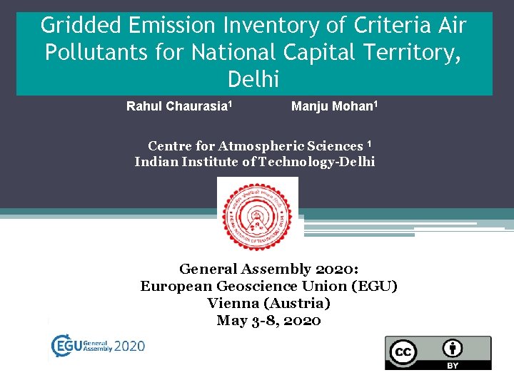 Gridded Emission Inventory of Criteria Air Pollutants for National Capital Territory, Delhi Rahul Chaurasia