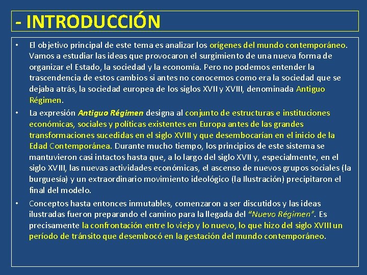 - INTRODUCCIÓN • • • El objetivo principal de este tema es analizar los