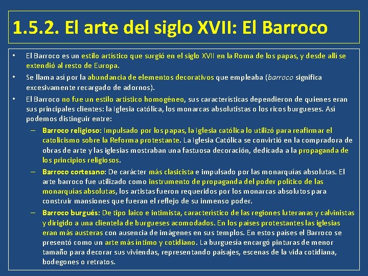 1. 5. 2. El arte del siglo XVII: El Barroco • • • El