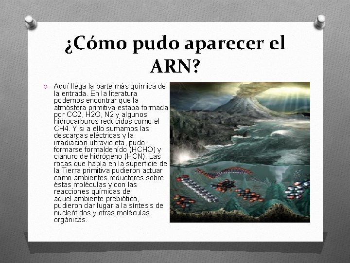 ¿Cómo pudo aparecer el ARN? O Aquí llega la parte más química de la