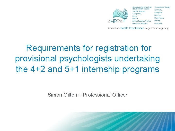 Requirements for registration for provisional psychologists undertaking the