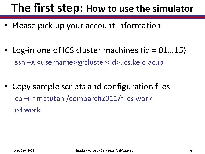 The first step: How to use the simulator • Please pick up your account