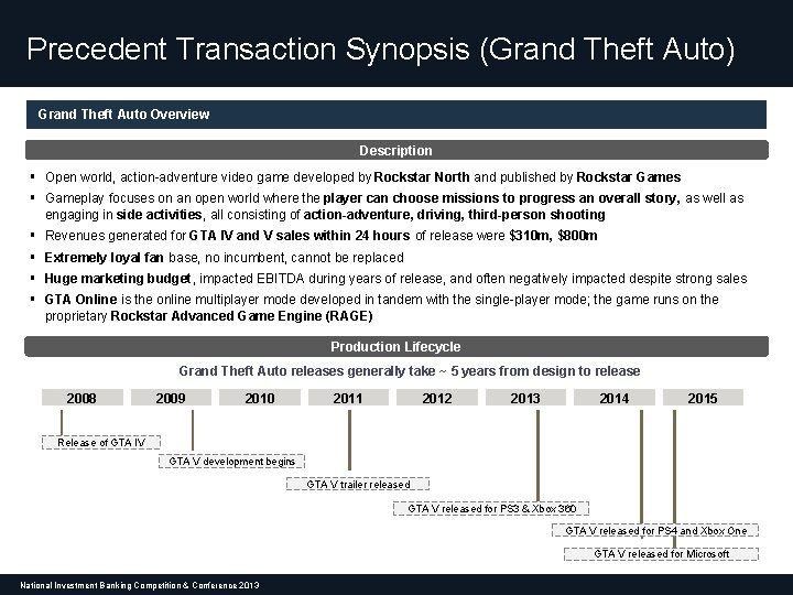 Precedent Transaction Synopsis (Grand Theft Auto) Grand Theft Auto Overview Description § Open world,