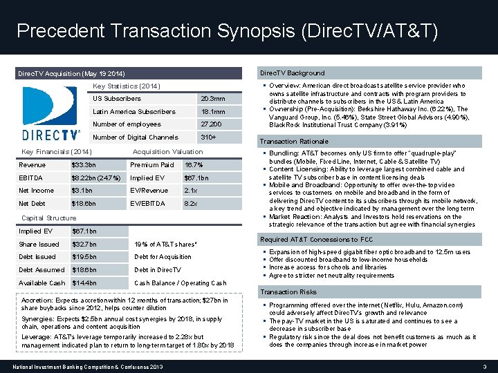 Precedent Transaction Synopsis (Direc. TV/AT&T) Direc. TV Background Direc. TV Acquisition (May 19 2014)