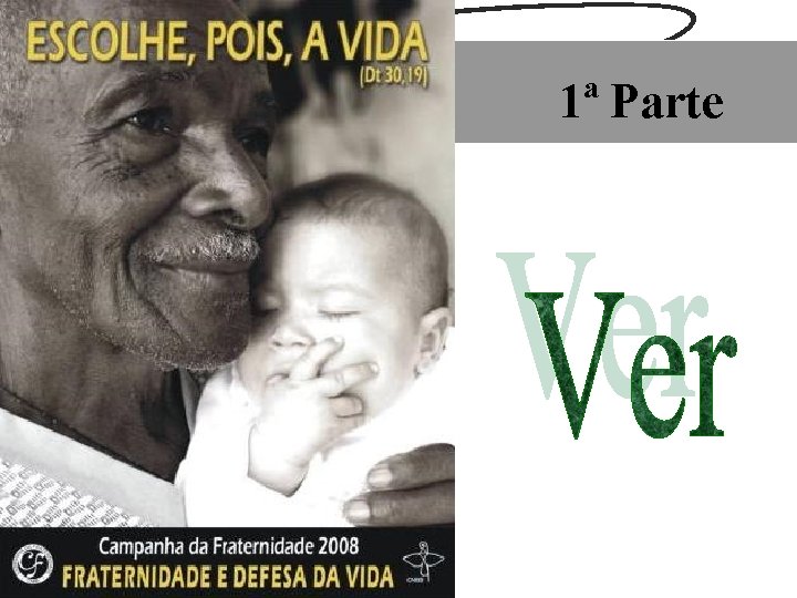 1ª Parte 1ª Parte